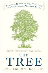 Icon image The Tree: A Natural History of What Trees Are, How They Live, and Why They Matter