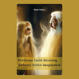Obraz ikony: Klartraum/Lucid dreaming/Alchemy/Active imagination