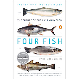Icon image Four Fish: The Future of the Last Wild Food