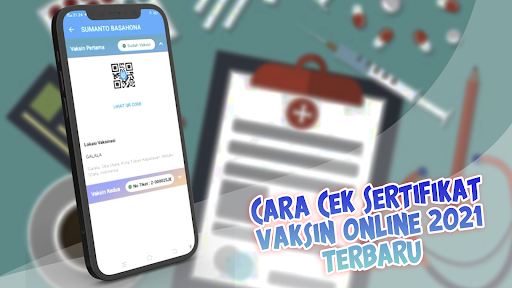 Cara Cek Sertifikat Vaksin Online 2021 Terbaru
