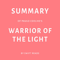 Icon image Summary of Paulo Coelho’s Warrior of the Light