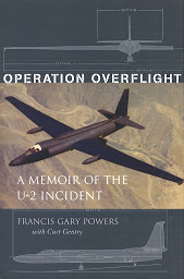 Icon image Operation Overflight: A Memoir of the U-2 Incident