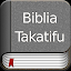 Biblia Takatifu: Swahili Bible