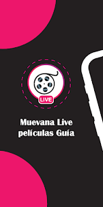 Muevana Live Peliculas guía