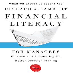 Icon image Financial Literacy for Managers: Finance and Accounting for Better Decision-Making