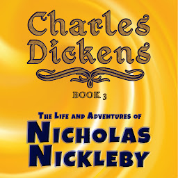 图标图片“THE LIFE AND ADVENTURES OF NICHOLAS NICKLEBY: UNABRIDGED AND ILLUSTRATED ORIGINAL CLASSIC”