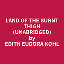 「Land of the Burnt Thigh (Unabridged): optional」圖示圖片
