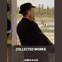 Icon image James Allen Collected Works