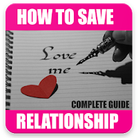 How To Save A Relationship Guide