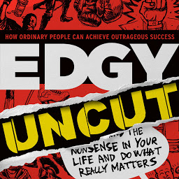 Icon image Edgy Conversations: How Ordinary People Achieve Outrageous Success