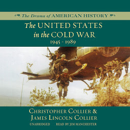 Icon image The United States in the Cold War: 1945–1989