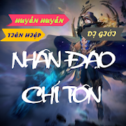 Truyen tien hiep Nhan dao chi ton