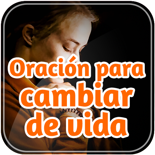 Oración para cambiar de vida - Google Play 앱