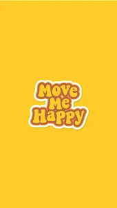 Move Me Happy
