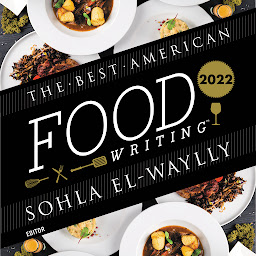 Icon image The Best American Food Writing 2022