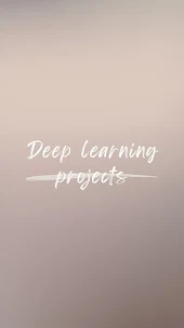 Deep learning projects