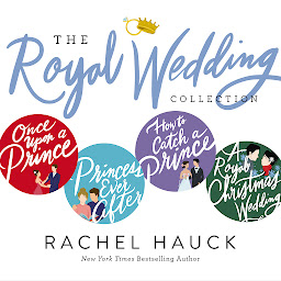 Icon image Rachel Hauck's Royal Wedding Collection