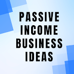 Cover Image of Baixar Passive Income Business Ideas  APK