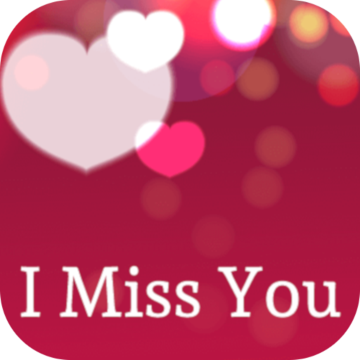 I Miss You Quotes & Images - Apps on Google Play