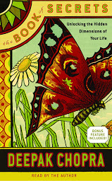 Icon image The Book of Secrets: Unlocking the Hidden Dimensions of Your Life