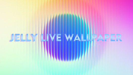 Jelly Live Wallapepr