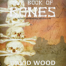 Icon image The Book of Bones: A Bones Bonebrake Adventure