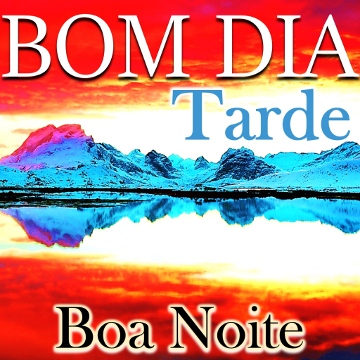 Bom Dia Boa Tarde & Noite Amor - Ứng dụng trên Google Play