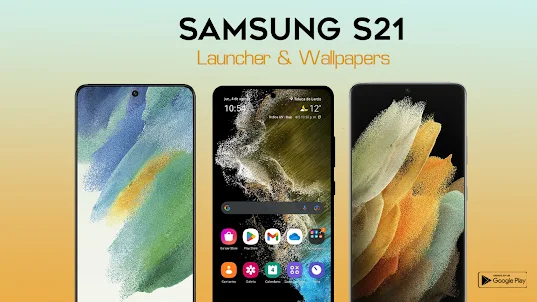 Samsung S21 launcher,wallpaper