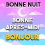 Bonjour Bonsoir Bonne Nuit