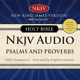 صورة رمز Dramatized Audio Bible - New King James Version, NKJV: Psalms and Proverbs