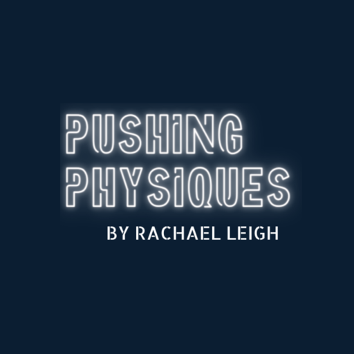 Pushing Physiques by Rachael L logo