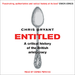 Icon image Entitled: A Critical History of the British Aristocracy