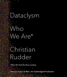 Icon image Dataclysm: Who We Are (When We Think No One's Looking)