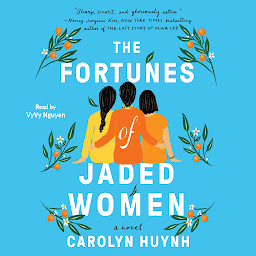 Icon image The Fortunes of Jaded Women: A Novel