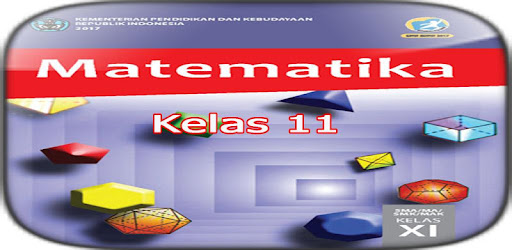 Buku Matematika Kelas 11 Sma Kurikulum 2013 Ø§Ù„ØªØ·Ø¨ÙŠÙ‚Ø§Øª Ø¹Ù„Ù‰ Google Play
