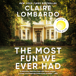 Icon image The Most Fun We Ever Had: A Novel
