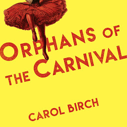 صورة رمز Orphans of the Carnival: A Novel