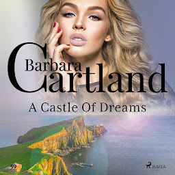图标图片“A Castle Of Dreams (Barbara Cartland’s Pink Collection 59): Volume 59”