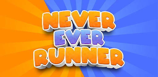 Never Ever Runner