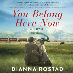 Icon image You Belong Here Now: A Novel