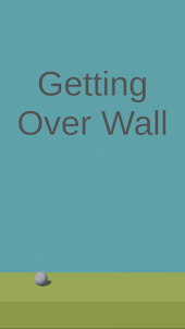 Getting Over Wall