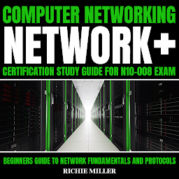 Obraz ikony: Computer Networking: Network+ Certification Study Guide For N10-008 Exam
