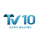 TV10 Gano Mazima