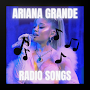 Ariana Grande Radio Songs