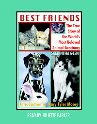 Icon image Best Friends: The True Story of the World's Most Beloved Animal Sanctuary