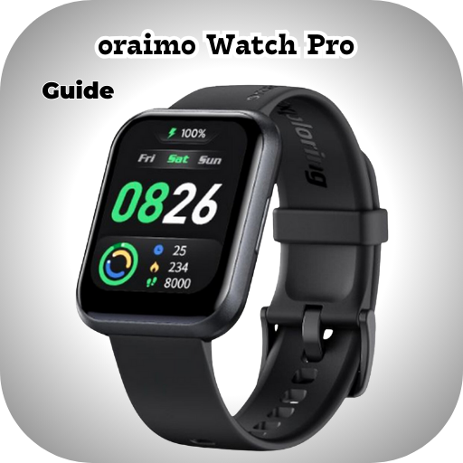 oraimo Watch Pro Guide - Apps on Google Play