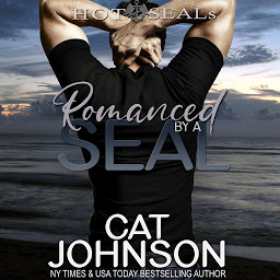 Obraz ikony: Romanced by a SEAL: A Hot SEALs Wedding