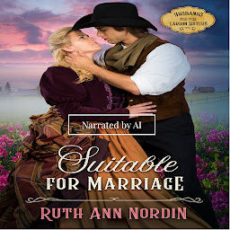 Icon image Suitable for Marriage (a historical western romantic comedy)
