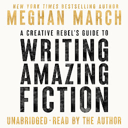 Icon image A Creative Rebel's Guide to Writing Amazing Fiction