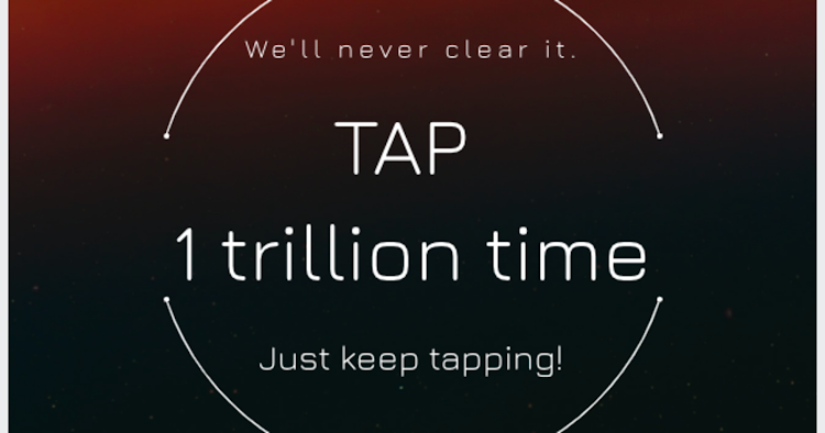 No one can tap 1 trillion time - 113 - (Android)